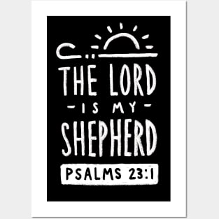 The Lord Is My Shepherd Posters and Art